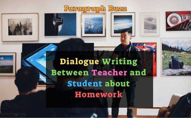 Dialogue Writing Between Teacher and Student about Homework