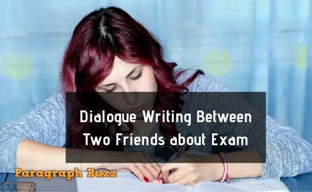 Dialogue Between Two Friends about Exam