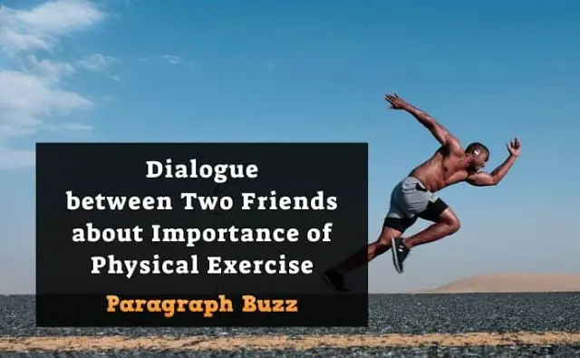 Dialogue between Two Friends about Importance of Physical Exercise