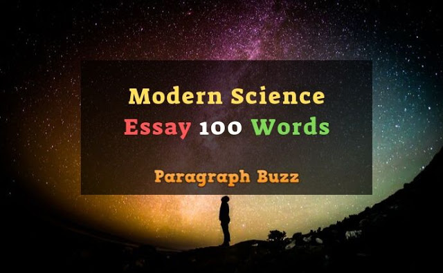 Essay on Modern Science 100 Words 