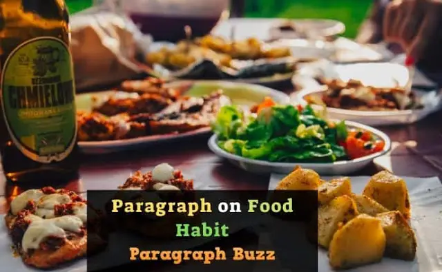 Paragraph on Food Habit in 100, 150, 200 Words