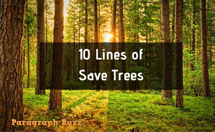 10 Lines on Save Trees in English 