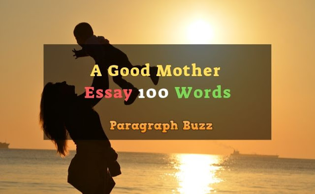 Essay on a Good Mother in 100 Words